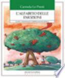 L'alfabeto delle emozioni. Giochi e strumenti per l'alfabetizzazione emotiva. Con carte