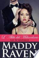 L'Alibi del Miliardario: Lo Scandalo
