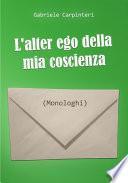 L'alter ego della mia coscienza