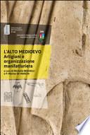 L'alto medioevo. Artigiani e organizzazione manifatturiera. Atti della giornata di Studi. (Arsago Seprio, 15 novembre 2013)