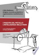 L'Alto Medioevo. Artigiani, tecniche produttive e organizzazione manifatturiera. Atti del 2° Seminario (Milano, 10 maggio 2015)