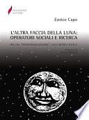L'altra faccia della luna. Operatori sociali e ricerca. Per una «professionalizzazione» della ricerca sociale