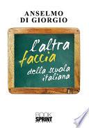 L'altra faccia della scuola italiana