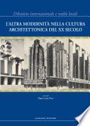 L'altra modernità nella cultura architettonica del XX Secolo