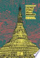 L'altra storia della Birmania