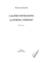 L'altro Novecento nella poesia italiana: La poesia onesta