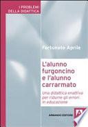 L'alunno furgoncino e l'alunno carrarmato. Una didattica enattiva per ridurre gli errori in educazione
