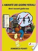 L'amante dei giorni feriali