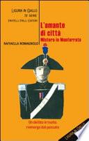 L'amante di città. Mistero in Monferrato