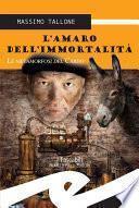 L'amaro dell'immortalità