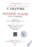 L'amatore di oggetti d'arte e di curiosità