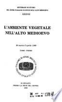 L'Ambiente vegetale nell'alto Medioevo