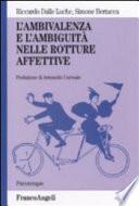 L'ambivalenza e l'ambiguità nelle rotture affettive