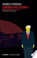 L'America post globale. Trump, il coronavirus e il futuro