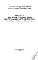 L'America tra reale e meraviglioso scopritori, cronisti, viaggiatori