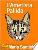 L'ametista pallida