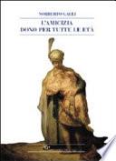 L'amicizia dono per tutte le età