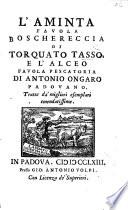 L'Aminta ... di Torquato Tasso, e l'Alceo ... di A. Ongaro