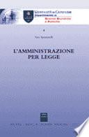 L'amministrazione per legge