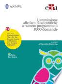 L'ammissione alle facoltà scientifiche a numero programmato. Medicina veterinaria. 8000 domande