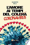 L'amore ai tempi del (colera) corona virus