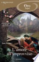 L'amore all'improvviso (I Romanzi Oro)