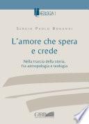 L'amore che spera e crede