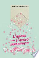 L'amore come l'avevo immaginato
