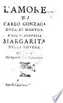 L'amore di Carlo Gonzaga duca di Mantoa, e della contessa Margarita Della Rouere. Scritto dal signor Giulio Capocoda