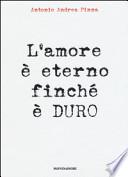 L'amore è eterno finché è duro
