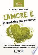 L'amore è la medicina più potente