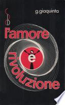 L'amore è rivoluzione