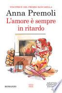 L'amore è sempre in ritardo