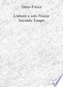 L'amore è solo l'inizio Secondo Tempo