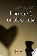 L'amore è un'altra cosa