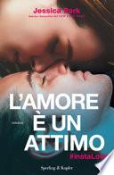 L'amore è un attimo