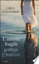 L'amore fragile
