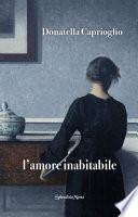 L'amore inabitabile