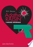 L'amore infernale. Agatha Raisin