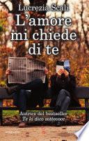 L'amore mi chiede di te