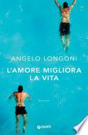 L'amore migliora la vita
