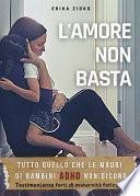 L'Amore non Basta