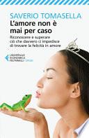L'amore non è mai per caso