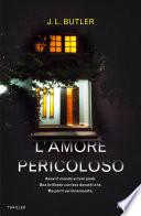 L'amore pericoloso