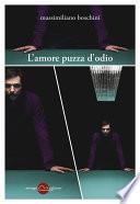 L'amore puzza d'odio