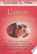 L'amore senza condizioni