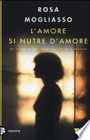 L'amore si nutre di amore