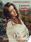 L'amore sulle labbra