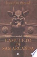 L'amuleto di Samarcanda. Trilogia di Bartimeus