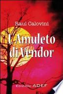 L'amuleto di Vendor
